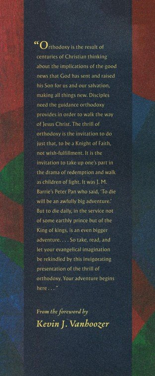 The Thrill of Orthodoxy: Rediscovering the Adventure of Christian Faith
