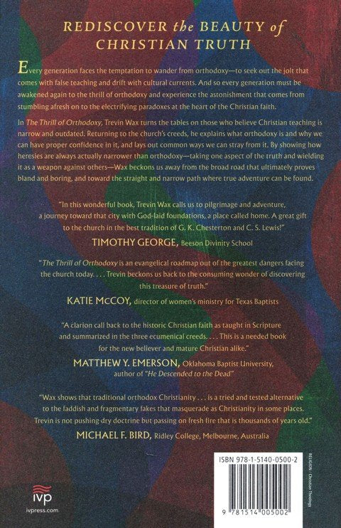 The Thrill of Orthodoxy: Rediscovering the Adventure of Christian Faith